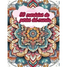 Gültekin Independently Published 80 Mandalas De Partes Del Mundo Para Colorear