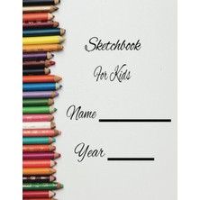Gültekin Sketchbook For Kids: 8.5" x 11" 100 Pages