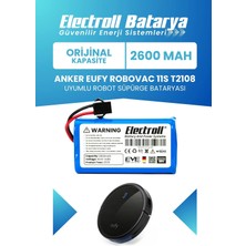 Electroll Eufy Robovac 11S T2108 Uyumlu Batarya (Orijinal Kapasite) 2600MAH Pil Robot Süpürge Batarya