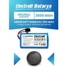 Electroll Eufy Robovac 30C Max Uyumlu Batarya (Orijinal Kapasite) 2600MAH Pil Robot Süpürge Batarya Değişimi
