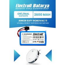 Electroll Eufy Robovac 11 Batarya (Orijinal Kapasite) 2.600mAh Pil Akıllı Robot Süpürge Batarya Değişimi