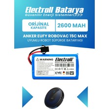 Electroll Eufy Robovac 15C Max Uyumlu Batarya (Orijinal Kapasite) 2600MAH Pil Robot Süpürge Batarya Değişimi