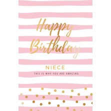 Gültekin Happy Birthday Niece - This Is Why You Are Amazing: Special Birthday Gift To My Niece | Greeting Card Book Where You Write In The Blank Pages | ... Gift (Birthday Card Booklets For Girls)