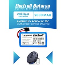 Electroll Eufy Robovac 25c Uyumlu Batarya (Orijinal Kapasite) 2600mah Pil Robot Süpürge Batarya Değişimi