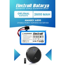 Electroll Amarey A800 Uyumlu Batarya (Orijinal Kapasite) 2600mah Pil Robot Süpürge Batarya Değişimi