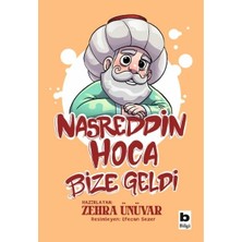 Bilgi Yayınevi Nasreddin Hoca Bize Geldi Zehra Ünüvar