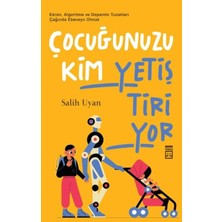Hatıra Kutusu Çocuğunuzu Kim Yetiştiriyor