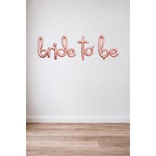 Patladı Gitti Bride To Be El Yazılı Rose Gold Folyo Balon
