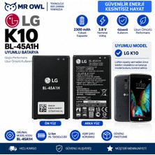 MR OWL Lg K10 Uyumlu BL-45A1H 2300 Mah 3.8V Li-Ion Batarya