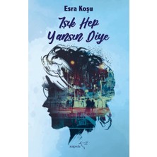 Müptela Yayınları Işık Hep Yansın Diye - Esra Koşu