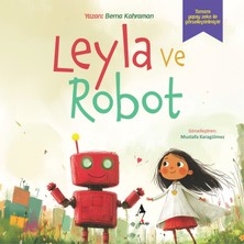 A7 Kitap Leyla ve Robot: Gizli Kapı - Çocuk - Berna Kahraman