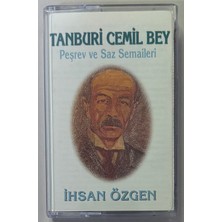 Kalan Tanburi Cemil Bey Peşrev ve Saz Semaileri Kaset