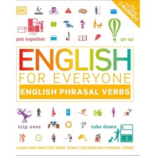 Dorling Kindersley English For Everyone English Phrasal Verbs: Learn And Practise More Than 1000 English