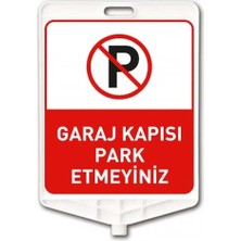 Hayat Trafik - Garaj Kapısı Park Edilmez Dikdörtgen Levha Çift Taraflı Baskı