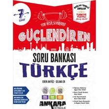 Ankara Yayıncılık Ankara 7. Sınıf Güçlendiren Türkçe Soru Bankası