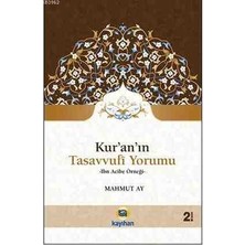 Kur'an'ın Tasavvufi Yorumu - Mahmut Ay - Kuranın Sufi Yorumu