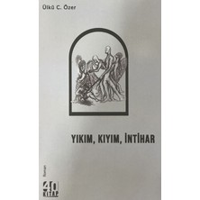 40 Kitap Yıkım, Kıyım, Intihar