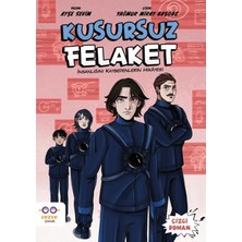 Cezve Çocuk Kusursuz Felaket – Insanlığını Kaybedenlerin Hikâyesi