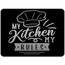Mythriva Decorıta My Kitchen My Rules | Cam Kesme Tahtası (20CM x 30CM)