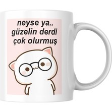 Mythriva Neyse Ya Güzelin Derdi Çok Olurmuş Komik Yazılı Kupa Bardak Hediyelik Çay Kahve Kupası Coffee Mug