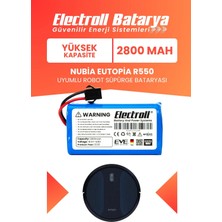 Electroll Nubia Eutopia R550 Uyumlu Batarya (Yüksek Kapasite) 2800MAH Pil Robot Süpürge Bataryası