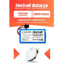 Electroll Eufy Robovac 11 Uyumlu Batarya (Yüksek Kapasite) 2800MAH Robot Süpürge Bataryası ‎AK-T2102311