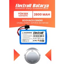 Electroll Ecovacs Deebot CEN361 Uyumlu Batarya (Yüksek Kapasite) 2800MAH Pil Robot Süpürge Bataryası