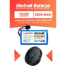 Electroll Anker Eufy Robovac LR30 Hybrid Plus Uyumlu Batarya (Yüksek Kapasite) 2800MAH Pil Robot Süpürge BATARYASI-T2181J11