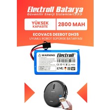 Electroll Ecovacs Deebot DH35 Uyumlu Batarya (Yüksek Kapasite) 2800MAH Pil Robot Süpürge Bataryası