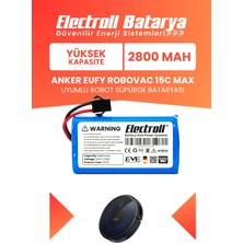 Electroll Eufy Robovac 15C Max Uyumlu Batarya (Yüksek Kapasite) 2800MAH Pil Robot Süpürge Bataryası