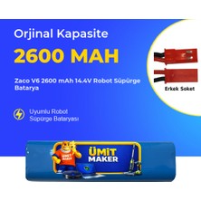 Ümit Maker Zaco V6 2600 Mah 14.4V Robot Süpürge Batarya