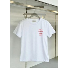 Playwear Fazla Bakma Işine Bak Yazı Sırt ve Göğüs Baskılı %100 Pamuk Regular Fit Bisiklet Yaka T-Shirt