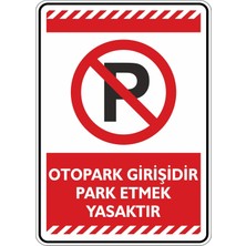 St. Morritz 50X70CM / Fosforlu Etiket/otopark Girişidir Park Etmek Yasaktır