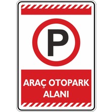 St. Morritz 50X70CM / Fosforlu Etiket/şantiye Girişidir Park Etmek Kesinlikle Yasaktır