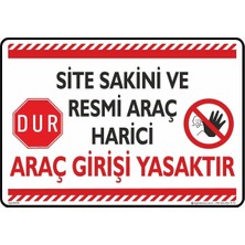 St. Morritz 25X35CM/KOMPOZIT/SITE Sakini ve Resmi Araç Harici Araç Girişi Yasaktır