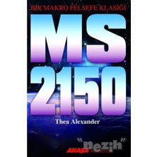 Akaşa Yayınları Akasa Yayınları M. S. 2150 Thea Alexander Ciltsiz Normal Boy Makro Felsefe Klasiği