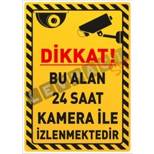 St. Morritz Dikkat Bu Alan 24 Saat Kamera ile Izlenmektedir Uyarı Levhası 25X35CM Sac