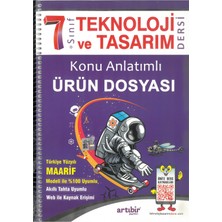 Artıbir Yayınları 7 Sınıf Teknoloji ve Tasarım Dersi Konu Anlatımlı Ürün Dosyası (Maarif Model)