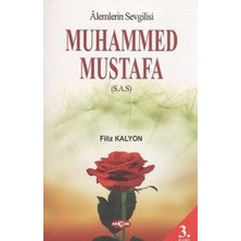 Akçağ Yayınları Alemlerin Sevgilisi Muhammed Mustafa (S.a.s)