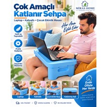 Miras Home Katlanabilir Laptop Sehpası, Aktivite Masası, Hobi Sehpası (Laptop, Kahvaltı, Ders Çalışma Masası)