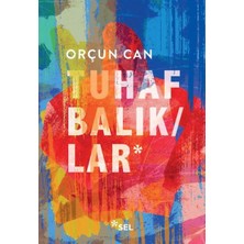 Getittir Tuhaf Balıklar