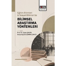 Eğitim Bilimleri ve Sosyal Bilimler’de Bilimsel Araştırma Yöntemleri