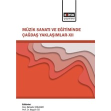 Eğitim Yayınevi Müzik Sanatı ve Eğitiminde Çağdaş Yaklaşımlar 12