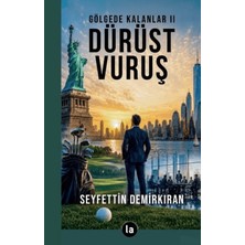 La Kitap Gölgede Kalanlar 2 - Dürüst Vuruş