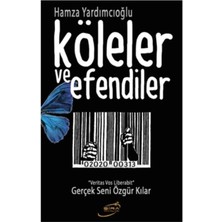 Hamza Yardımcıoğlu Köleler Ve Efendiler Kitabı 128 Sayfa Türkçe Yayın Evi Şira Yayınları