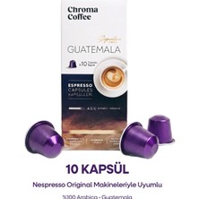 Chroma Coffee Signature Series Guatemala 10 Adet Nespresso Uyumlu Kapsül Kahve %100 Arabica