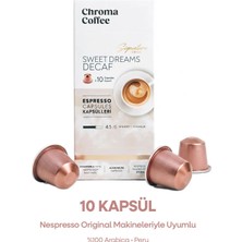 Chroma Coffee Sweet Dreams Decaf (Kafeinsiz) 10 Adet Nespresso Uyumlu Kapsül Kahve %100 Arabica Peru