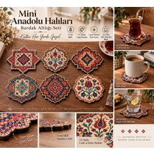Kids Town Mini Anadolu Halıları 6’lı Bardak Altlığı Seti – 3 mm Mdf Uv Baskılı Lazer Kesim Kilim Desenli Dekoratif Altlık