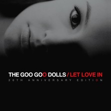 SoundBox Goo Goo Dolls - Let Love In (20TH Annıversary - 2 CD - ( Plak Değildir)