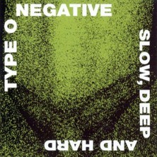 SoundBox Type O Negatıve - Slow, Deep And Hard - 1 CD - ( Plak Değildir)